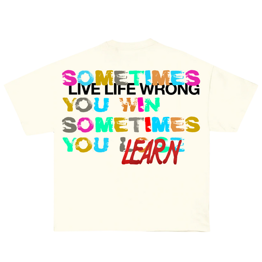 Live & Learn White T-Shirt - Live Life Wrong