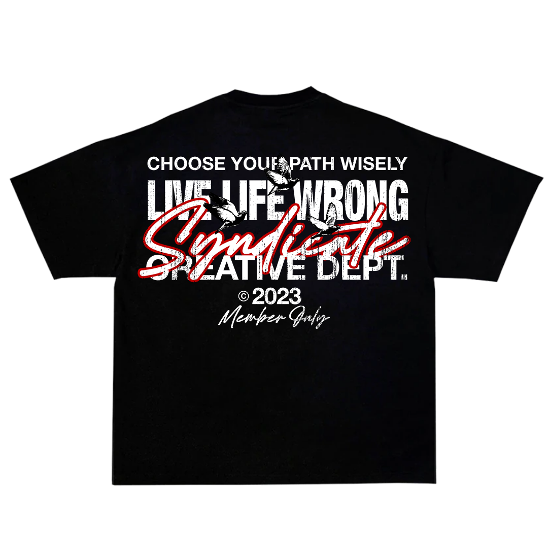 Choose Your Path T-Shirt - Live Life Wrong