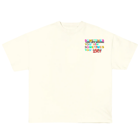 Live & Learn White T-Shirt - Live Life Wrong